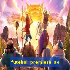 futebol premiere ao vivo gratis